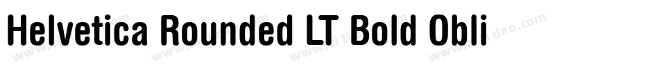Helvetica Rounded LT Bold Oblique字体转换